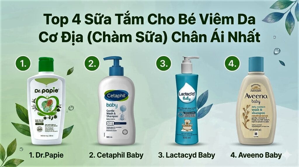 Top 4 Sữa Tắm Cho Bé Viêm Da Cơ Địa (Chàm Sữa) Chân Ái Nhất