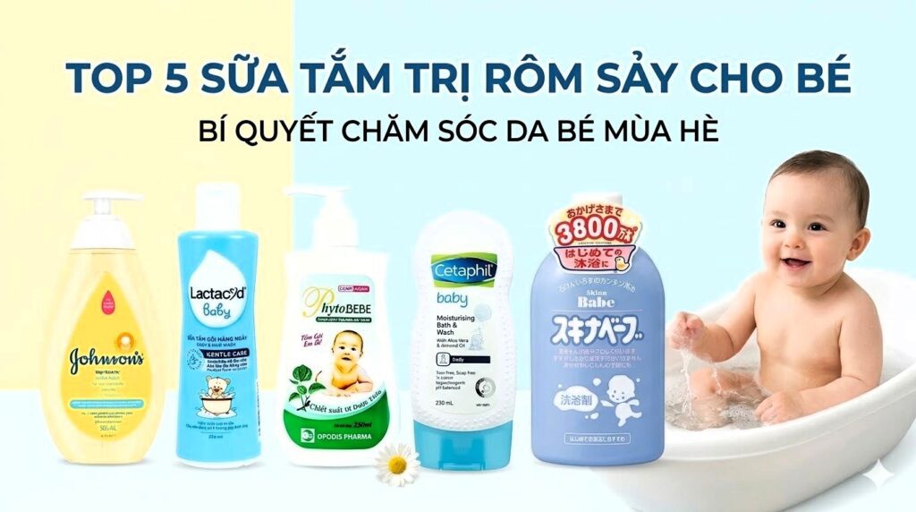 Top 5 Sữa Tắm Trị Rôm Sảy Cho Bé