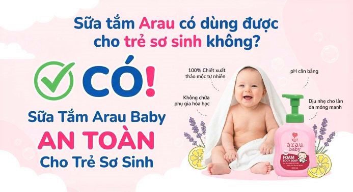 sữa tắm arau có dùng được cho trẻ sơ sinh