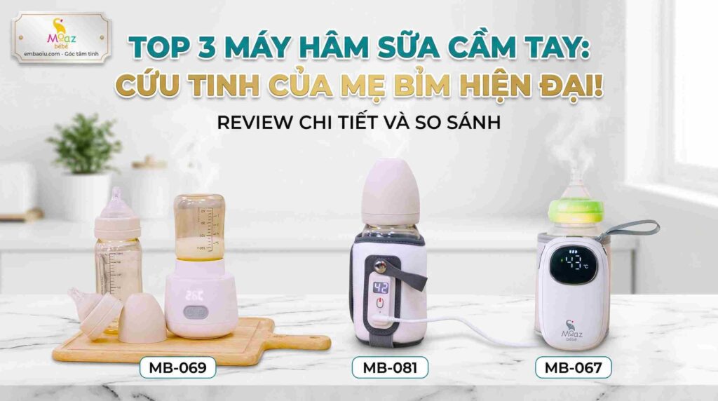 Máy Hâm Sữa Cầm Tay Loại Nào Tốt