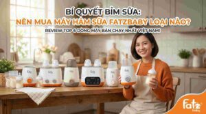 Review Thực Tế Nên Mua Máy Hâm Sữa Fatzbaby Loại Nào Nhàn Nhất